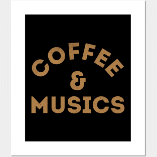 Coffee & Musics Posters and Art